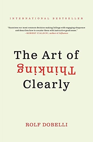 The Art of Thinking Clearly cover